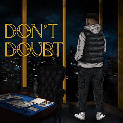 Don't Doubt (feat. Ekkwinox) - Single