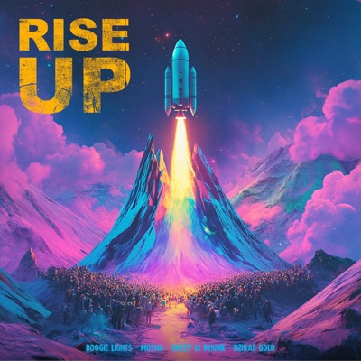 RISE UP (feat. Mocha Music, Deezy Le Phunk & DZIRAE GOLD) - Single