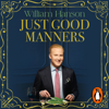 Just Good Manners - William Hanson