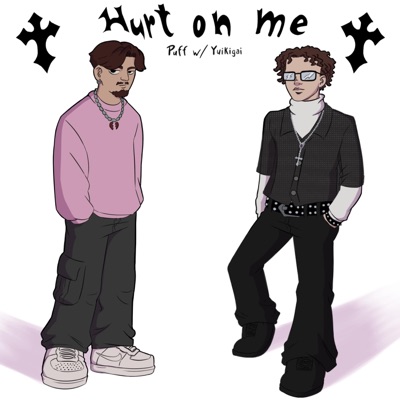 hurt on me (feat. yuikigai & Blamecrxz) - Single