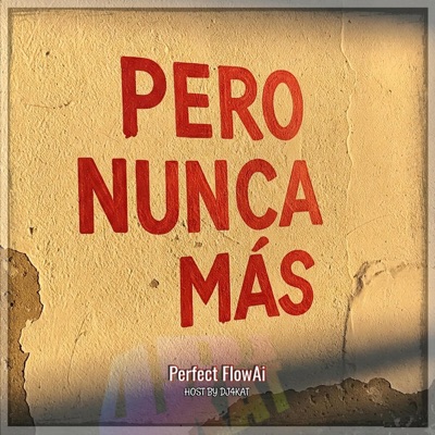 Pero Nunca Más (DJ4Kat Remix) - Single