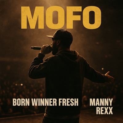 MOFO (feat. Manny Rexx) - Single