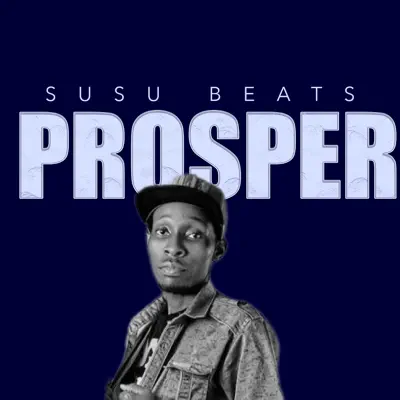 Listen to Prosper - Single by Susu beats