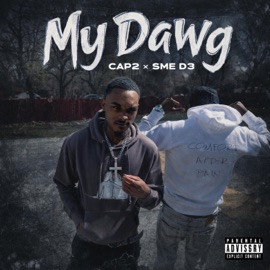 My Dawg (feat. SME D3) Cap 2
