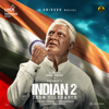 Indian 2 (Original Motion Picture Soundtrack) - EP - Anirudh Ravichander