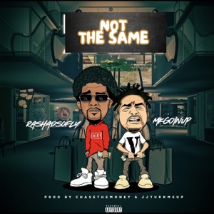Not The Same (feat. MKgoinup)