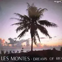 Dreams of Rio — Les Montes