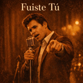 Fuiste tú