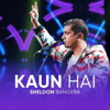 Kaun Hai (Live) - Sheldon Bangera