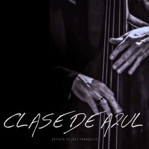 Clase de Azul: Jazz Suave