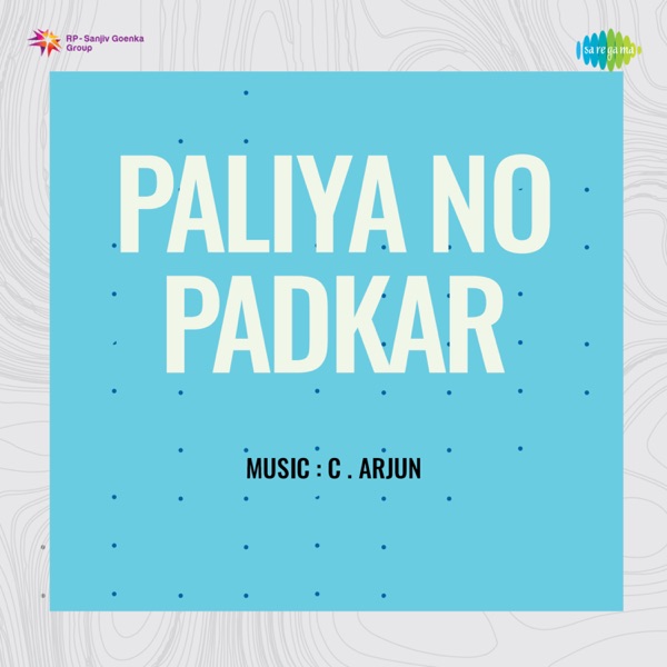 Paliya No Padkar (Original Motion Picture Soundtrack) - Single