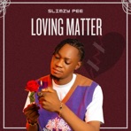 Loving Matter - Single