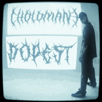DOPEST - Single - CHOLOMANE