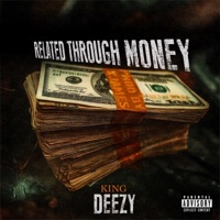 Related Through Money - EP - King Deezy