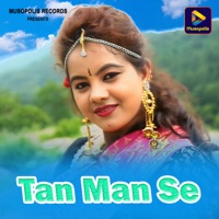 Tan Man Se - Single - Ignesh Kumar & Sarita Devi