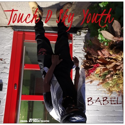 Babel(Touch D Sky Youth) - Single