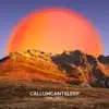 CallumCantSleep - The Light