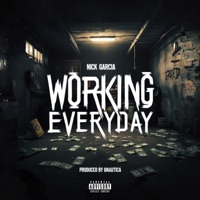 Working Everyday (feat. Gnautica) - Single - Nick Garcia