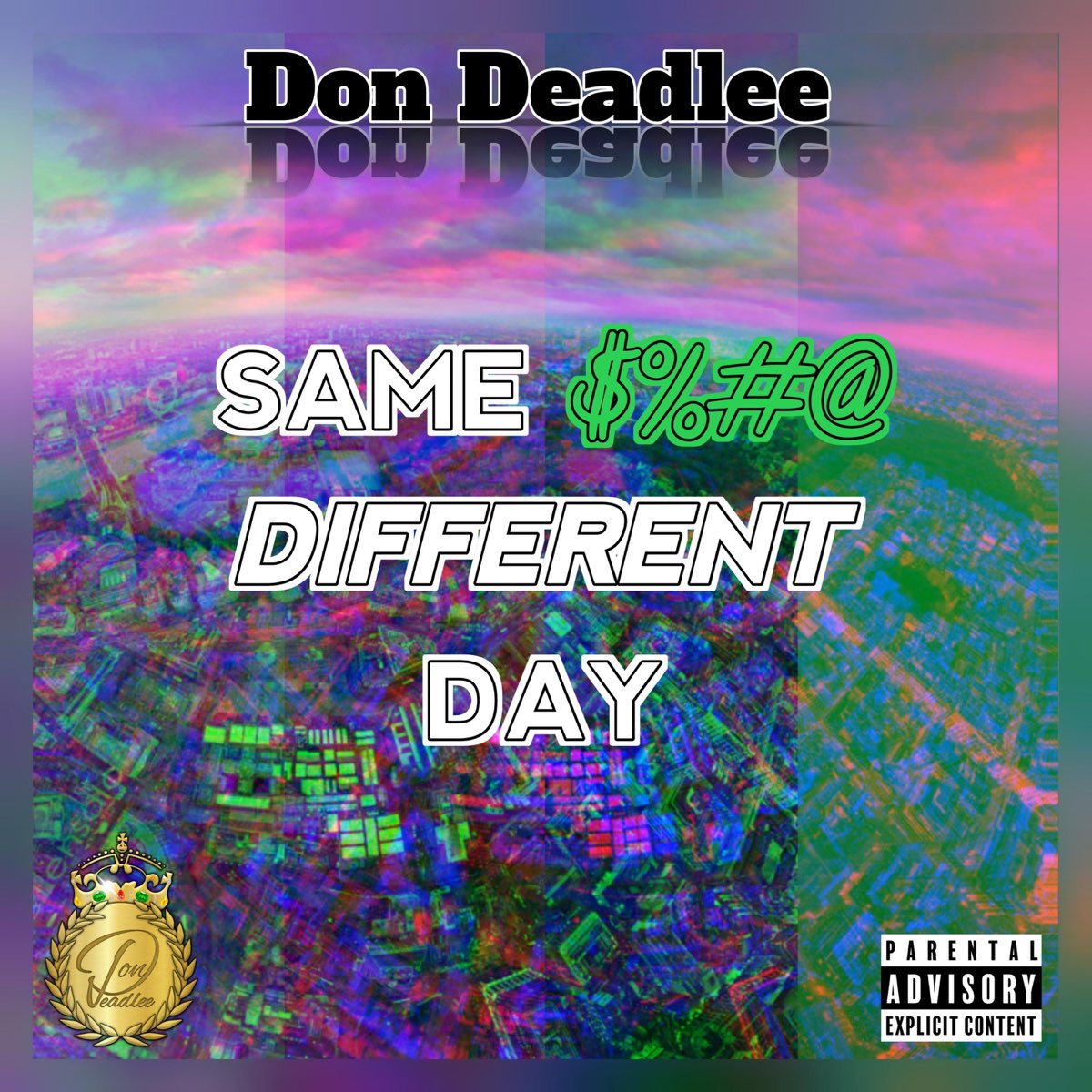‎Same shhhh different day - Single - Album by Don deadlee - Apple Music