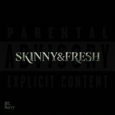 SKINNY&FRESH (feat. Berry) - Single