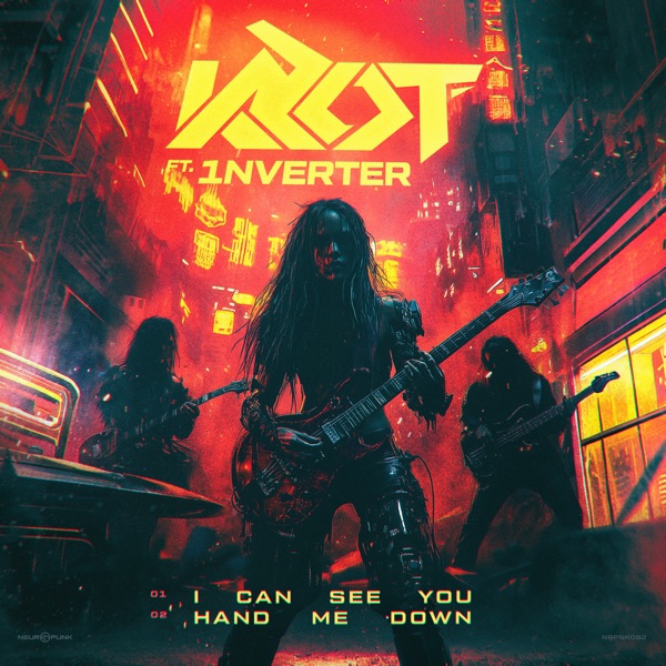 I Can See You, Hand Me Down (feat. 1NVERTER) - Single