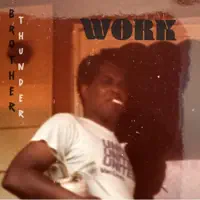 WORK — BROTHER THUNDER