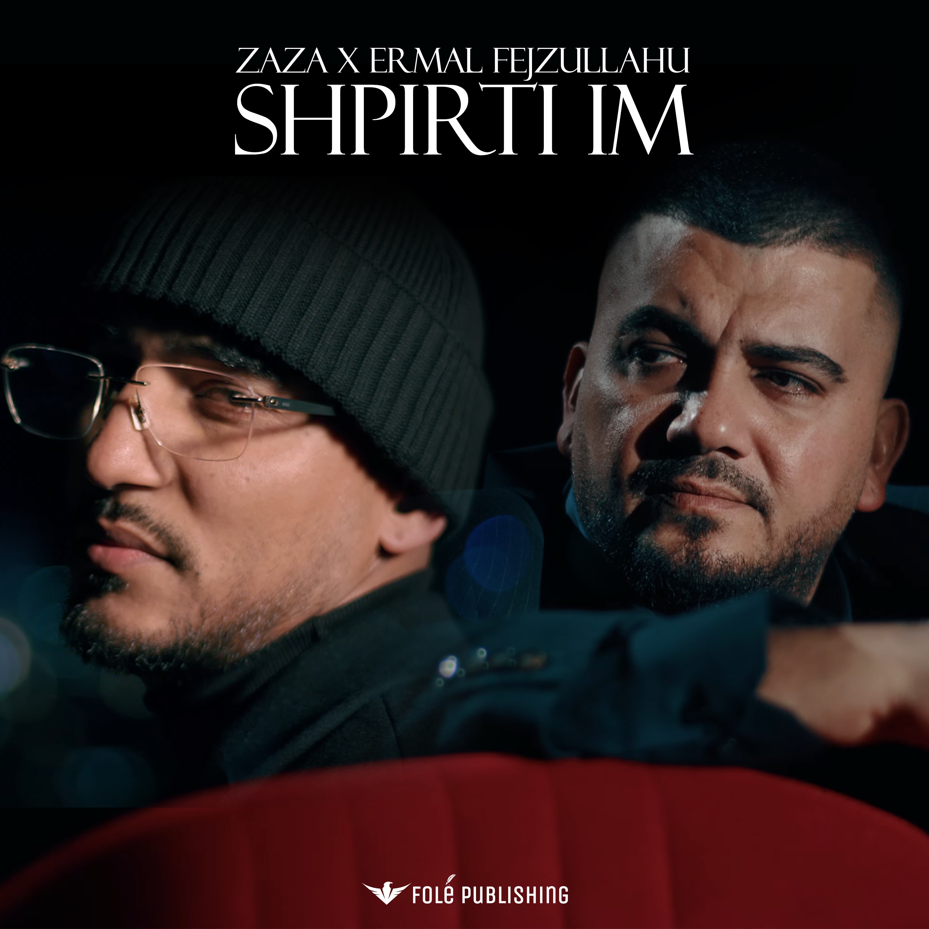 ZAZA x Ermal Fejzullahu - SHPIRTI IM