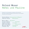 Pauline Paris Rahel und Pauline, Pt. 3 "Berlin/Paris, Baden-Baden, c. 1820-1830": Aber darin Roland Moser: Rahel und Pauline