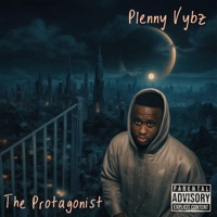 The Protagonist - Plenny Vybz
