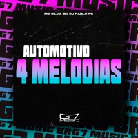 Automotivo 4 Melodias - Single - MC SILVA ZN & DJ Pablo PS