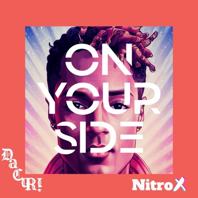 On Your Side (feat. Nitro X) [Nitro X Version] - Single