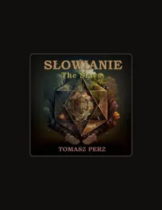 Listen to Tomasz Perz, watch music videos, read bio, see tour dates & more!