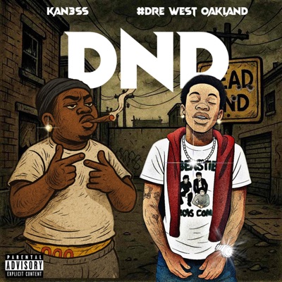 DND (feat. #Dre West Oakland) - Single