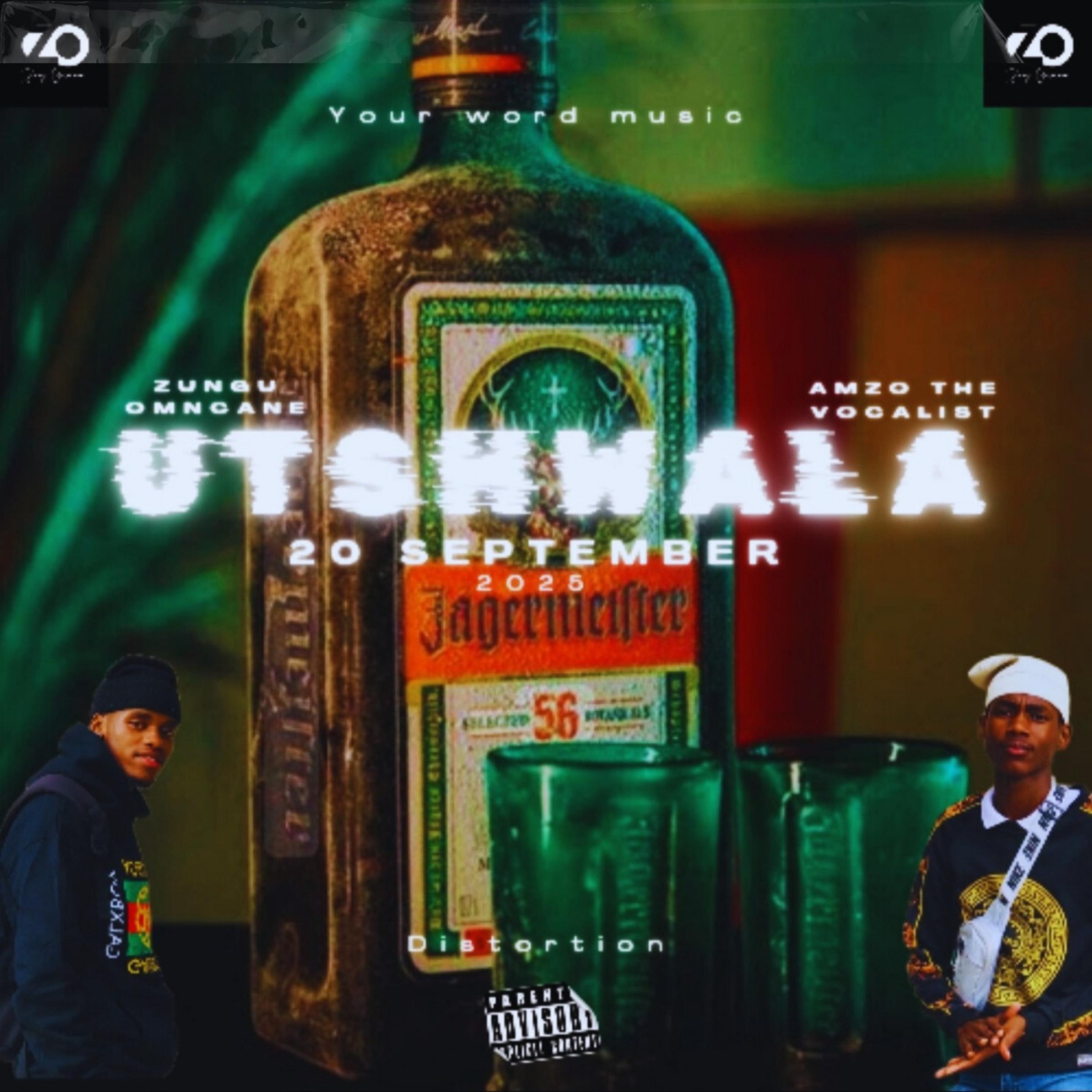 UTshwala (feat. Amzo The Vocalist & DISTORTION) - Single