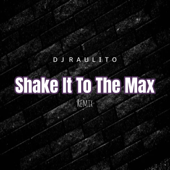 Shake It To The Max (Remix)