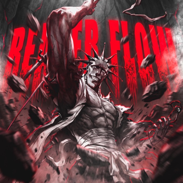 REAPER FLOW (feat. Dtrey)