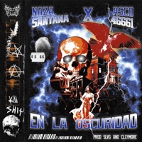 EN LA OSCURIDAD (feat. CLXYMORE & SLVG) - Single - ASCO 46661 & Naza Santana