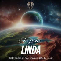 Se Pone Linda (feat. TatyMusic) - Single - Beby Funes & Facu Gomez