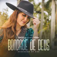 Bondade de Deus - Goodness Of God — Tangela Vieira