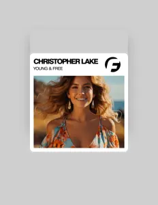 Poslechněte si interpreta Christopher Lake, sledujte hudební videa, přečtěte si životopis, podívejte se na data turné a další informace.