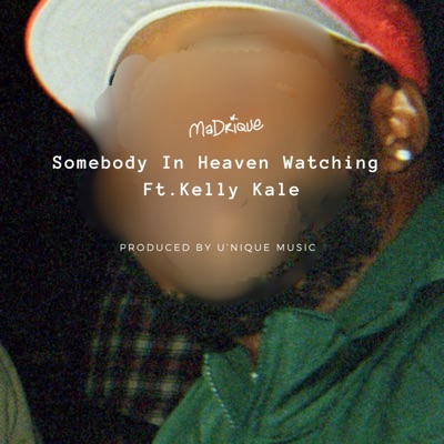 Somebody in Heaven Watching (feat. Kelly Kale) - Single