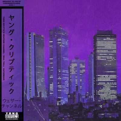 YUNG KRYPTIC'S WEATHER CHANNEL - EP