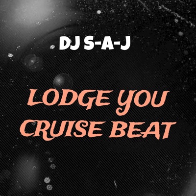 LODGE YOU CRUISE BEAT - Single