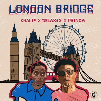 London Bridge (feat. Delax4g & Prinza) - Single