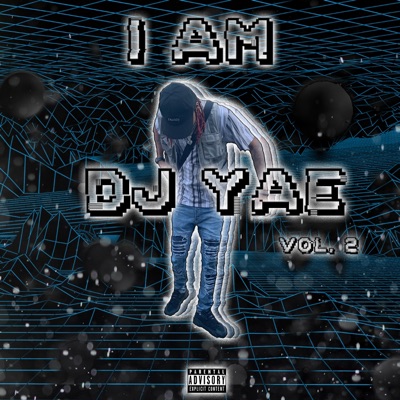 I Am DJ Yae, Vol. 2 - EP