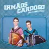Irmãos Cardoso - O Cacete