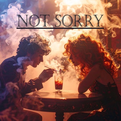 Not Sorry - Single