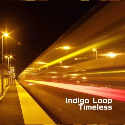 Dengarkan 'TIMELESS - Single' dari Indigo Loop.