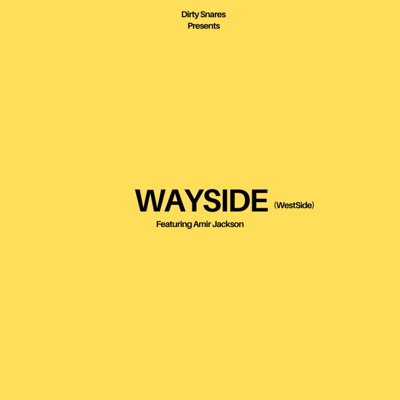 WAYSIDE (WestSide) (feat. Amir Jackson) - Single
