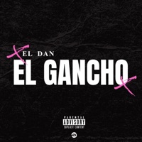 El Gancho - Single - El Dan